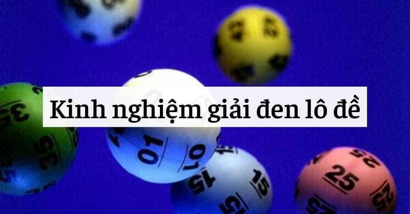 Giải đen lô đề nghĩa là gì?