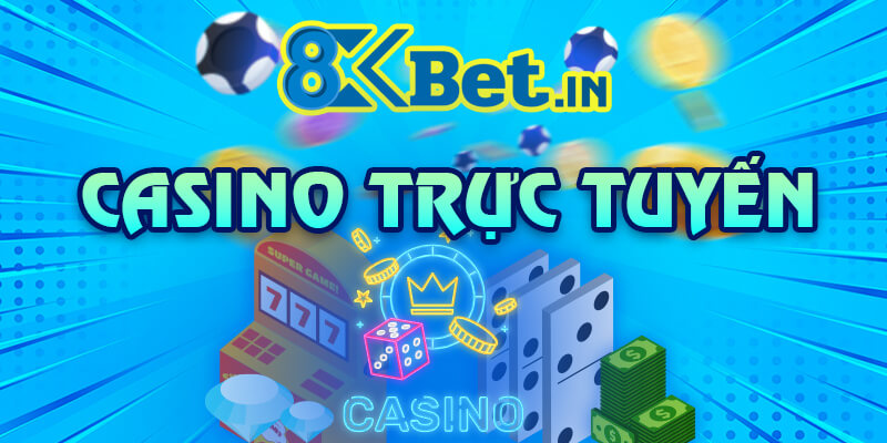 Casino trực tuyến